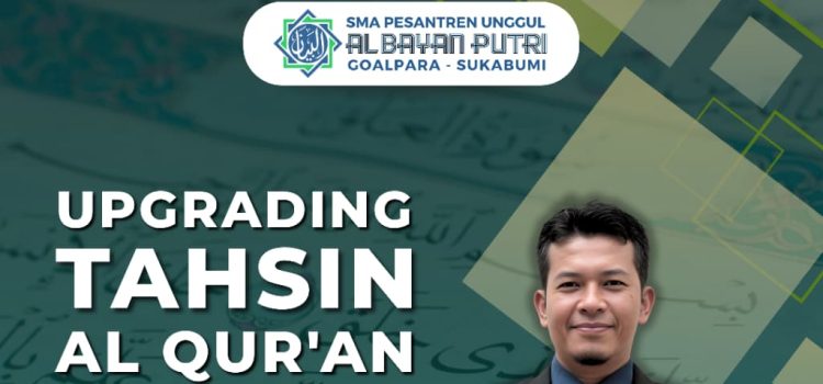 Upgrading Tahsin Al-Qur’an untuk Tingkatkan Kualitas Bacaan